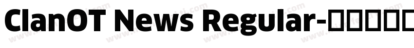 ClanOT News Regular字体转换